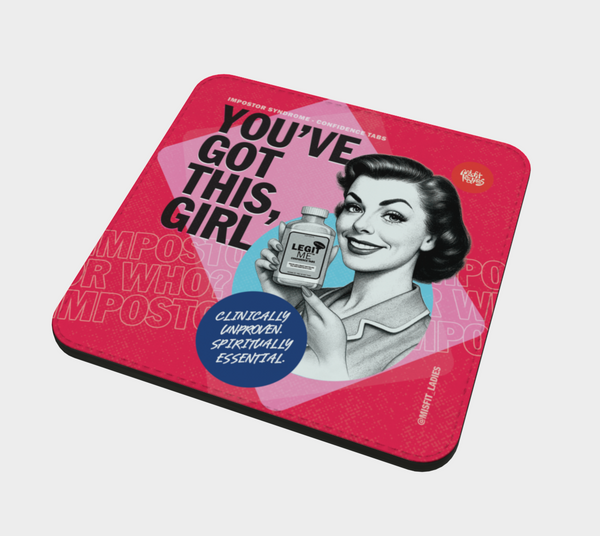 Legit Me (Impostor Syndrome) – Coaster